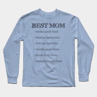 Best Mom (Cooks, Cleans, Drives, Works, Loves) Long Sleeve T-Shirt